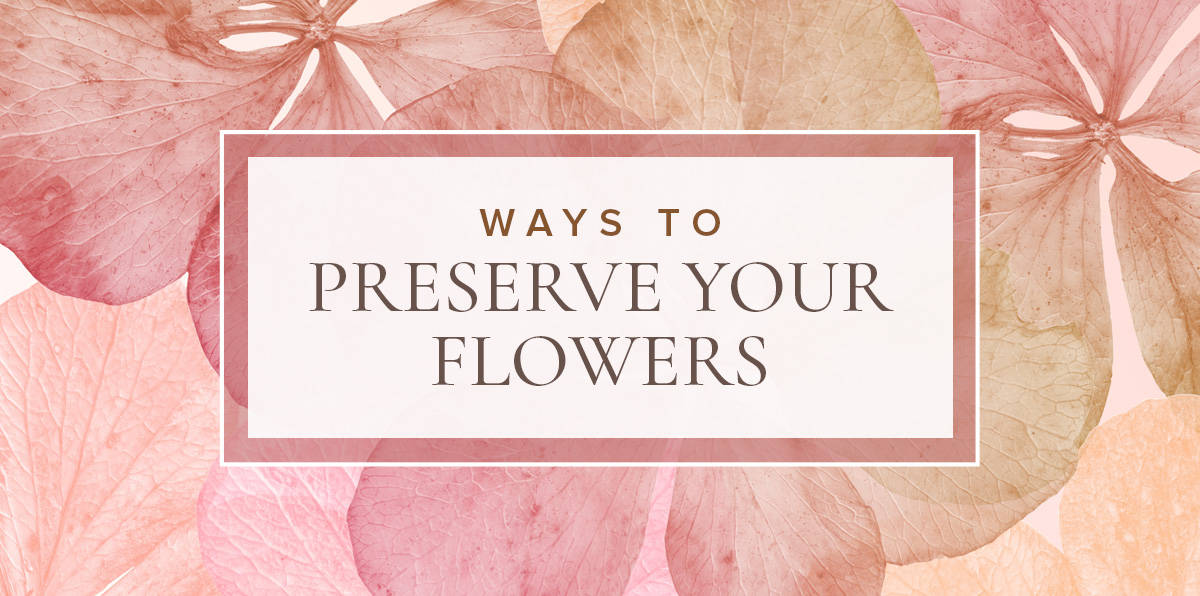 TIPS FOR DRYING & PRESERVING FLOWERS FOR REMEMBRANCE JEWELRY +